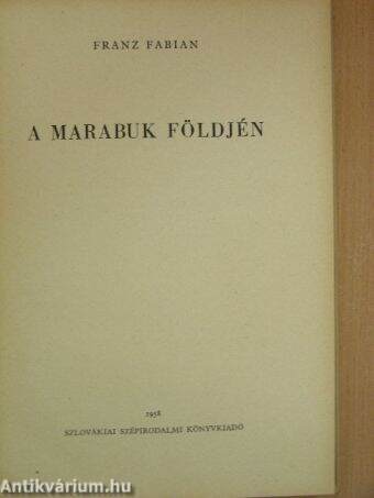 A marabuk földjén