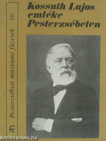 Kossuth Lajos emléke Pesterzsébeten