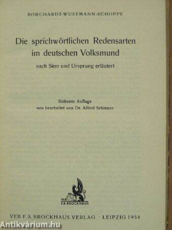 Die sprichwörtlichen Redensarten im deutschen Volksmund nach Sinn und Ursprung erläutert