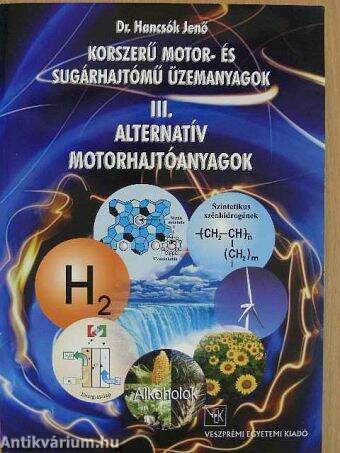 Korszerű motor- és sugárhajtómű üzemanyagok III.