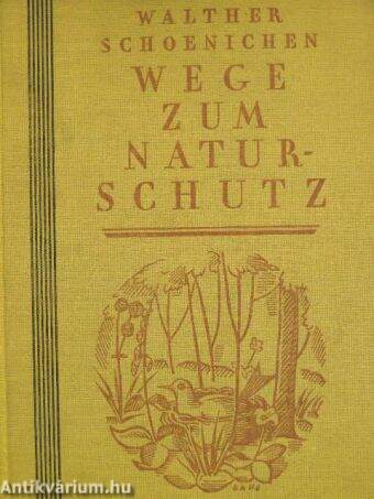 Wege zum Naturschutz