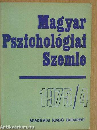 Magyar Pszichológiai Szemle 1975/4.