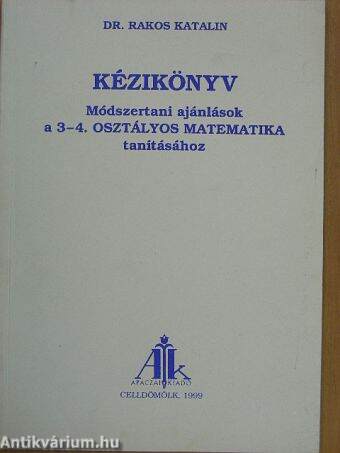 Kézikönyv - Módszertani ajánlások a 3-4. osztályos matematika tanításához