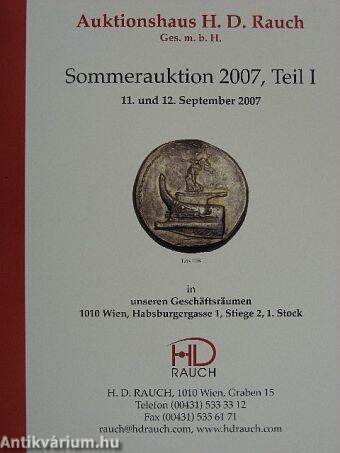 Auktionshaus H. D. Rauch Ges. m. b. H. Sommerauktion 2007 Teil I-II.