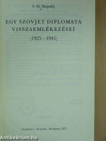 Egy szovjet diplomata visszaemlékezései