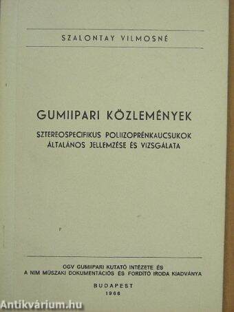 Sztereospecifikus poliizoprénkaucsukok általános jellemzése és vizsgálata