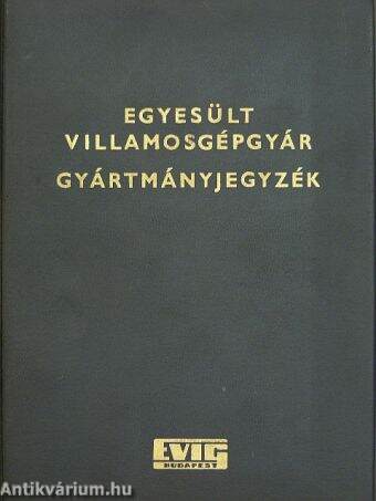 Egyesült Villamosgépgyár gyártmányjegyzék