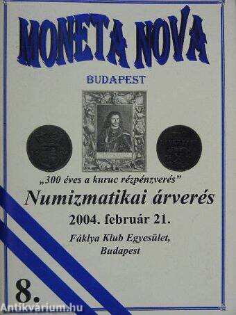 8. Numizmatikai árverés 2004. február 21.