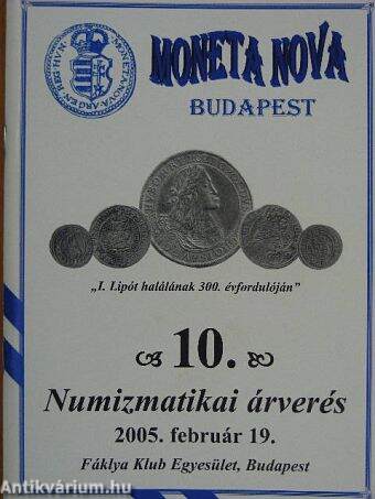 10. Numizmatikai árverés 2005. február 19.