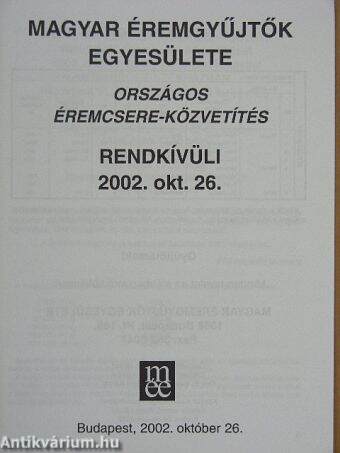 Országos éremcsere-közvetítés 2002. okt. 26