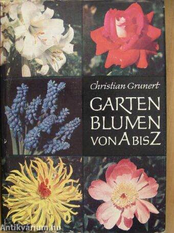 Gartenblumen von A bis Z