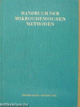 Handbuch der mikrochemischen methoden I.