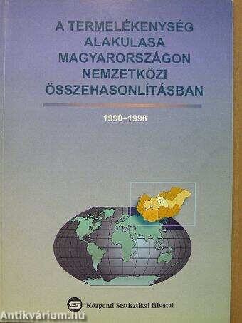 A termelékenység alakulása Magyarországon nemzetközi összehasonlításban 1990-1998