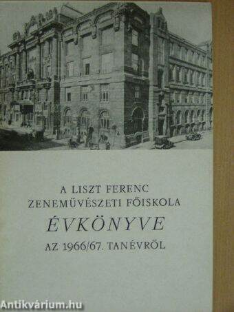 A Liszt Ferenc Zeneművészeti Főiskola évkönyve az 1966/67. tanévről