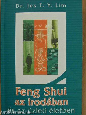 Feng Shui az irodában és az üzleti életben