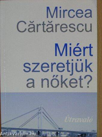 Miért szeretjük a nőket?