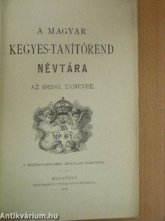 A Magyar Kegyes-Tanítórend Névtára az 1912/13. tanévre