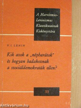 Kik azok a "népbarátok" és hogyan hadakoznak a szociáldemokraták ellen?