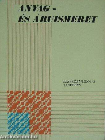 Anyag- és áruismeret II.