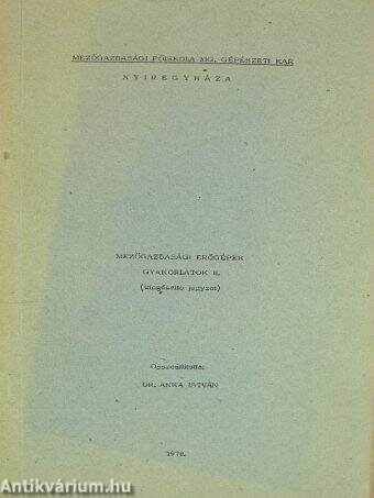 Mezőgazdasági erőgépek gyakorlatok II.