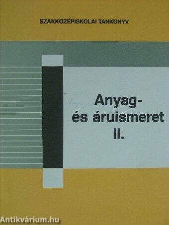 Anyag- és áruismeret II.