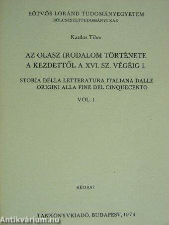 Az olasz irodalom története a kezdettől a XVI. sz. végéig I.