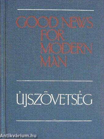 Good News for Modern Man/Újszövetség