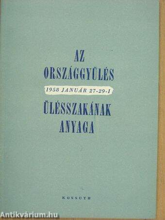 Az Országgyűlés 1958. január 27-29-i ülésszakának anyaga