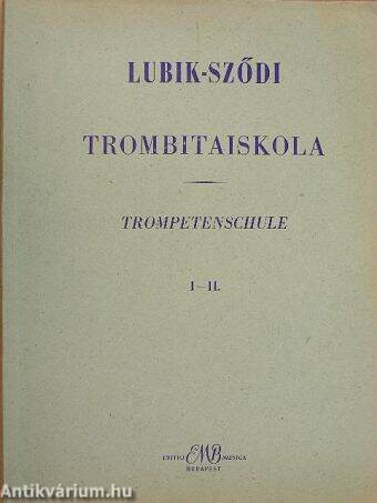 Trombitaiskola I-II.