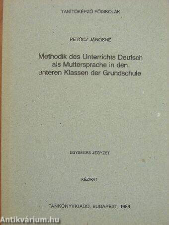 Methodik des Unterrichts Deutsch als Muttersprache in den unteren Klassen der Grundschule