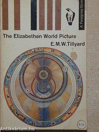 The Elizabethan World Picture