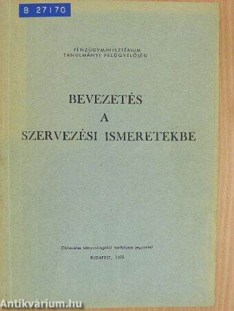 Bevezetés a szervezési ismeretekbe