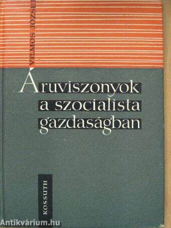 Áruviszonyok a szocialista gazdaságban