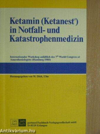 Ketamin (Ketanest) in Notfall- und Katastrophenmedizin