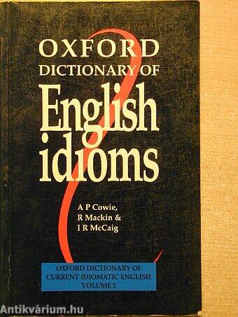 Oxford Dictionary of English idioms