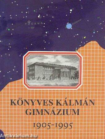 Könyves Kálmán Gimnázium 1905-1995