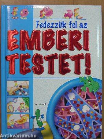 Fedezzük fel az emberi testet!