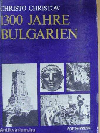 1300 Jahre Bulgarien