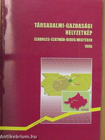 Társadalmi-gazdasági helyzetkép Szabolcs-Szatmár-Bereg megyében 1996