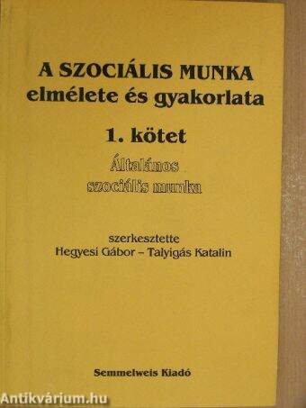 A szociális munka elmélete és gyakorlata 1.