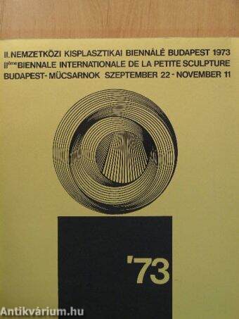 II. Nemzetközi Kisplasztikai Biennálé Budapest 1973