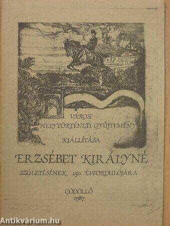 Városi Helytörténeti Gyűjtemény kiállítása Erzsébet királyné születésének 150. évfordulójára