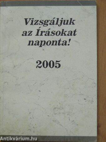 Vizsgáljuk az Írásokat naponta! 2005