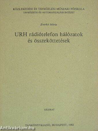 URH rádiótelefon hálózatok és összeköttetések