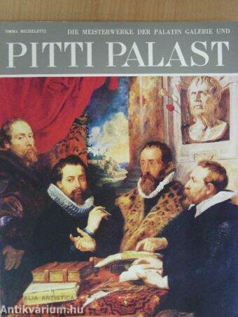 Die Meisterwerke der Palatin Galerie und Pitti Palast