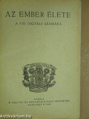 Az ember élete a VIII. osztály számára/Történelmi olvasmányok az V. osztály számára/Történelmi olvasmányok a VI. osztály számára