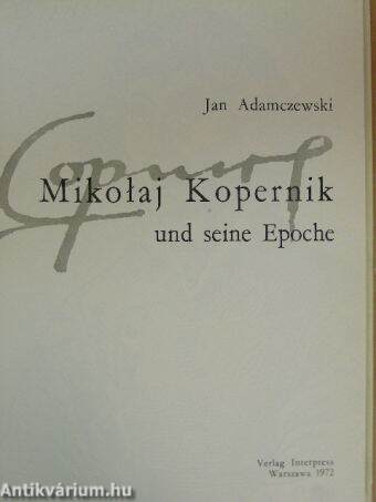 Mikolaj Kopernik und seine Epoche