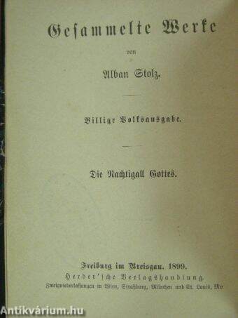 Die Nachtigall Gottes/Misericordia/Die vornehmste Kunst/Die acht Seligkeiten/Wer ist wie Gott?/Die Schule Gottes/Geister-, Stern- und Menschenwelt/Witterungen der Seele (gótbetűs)