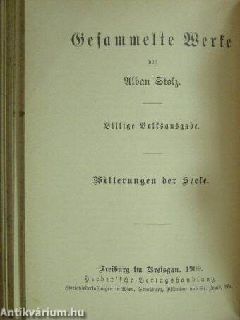 Die Nachtigall Gottes/Misericordia/Die vornehmste Kunst/Die acht Seligkeiten/Wer ist wie Gott?/Die Schule Gottes/Geister-, Stern- und Menschenwelt/Witterungen der Seele (gótbetűs)