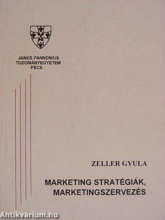 Marketing stratégiák, marketingszervezés